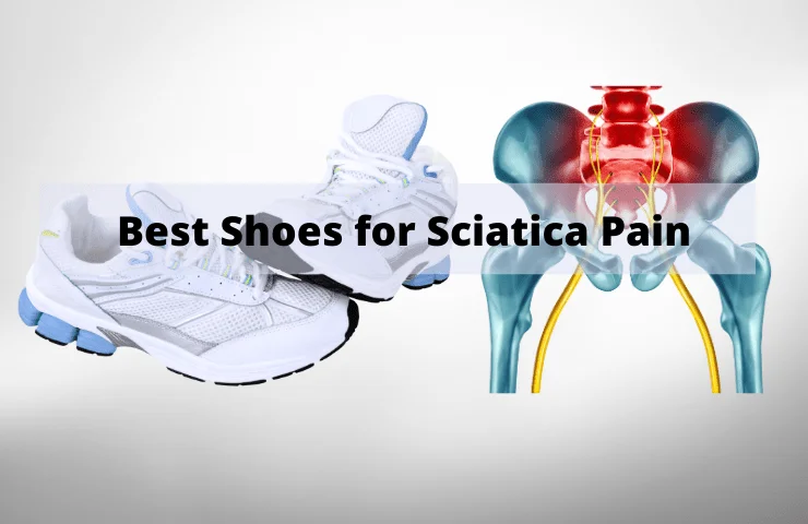 Get These Shoes for Your Sciatica Nerve Pain! [Personally Tested]