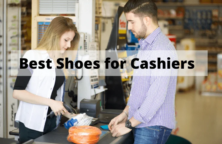 8 Best Shoes for Cashiers