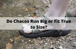 do chaco shoes run true to size