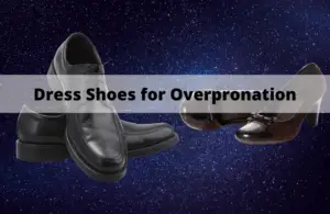 dress shoes for overpronation and flat feet