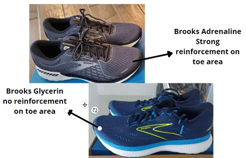 Brooks Glycerin 19 has no reinforcement over the toe area as compared to Brooks Adrenaline GTS 21